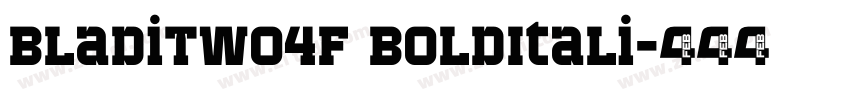 BladiTwo4F BoldItali字体转换